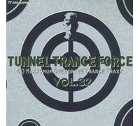 Various - Tunnel Trance Force Vol.32