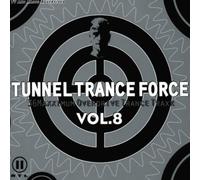 Various - Tunnel Trance Force Vol.8