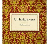 Various - Un Invito A Cena Musica Da Tavola