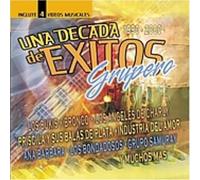 Various - Una Decada De Exitos: Grupero