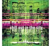 Various - Chill Out in the City 2