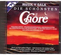 Various - Various - Die Schönsten Chöre - Musik & Gala (feat. Fischer Chöre, Tölzer Knabenchor, Menskes-Chöre a.m.m.)