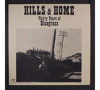 VARIOUS - VARIOUS - hills & home, 30 yrs of bluegrass NEW WORLD 225 (LP vinyl record)