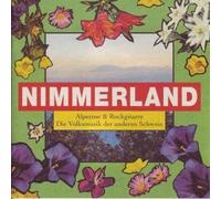 Various - Various - Nimmerland: Alperose & Rockgitarre - Die Volksmusik der anderen Schweiz