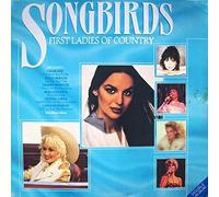 Various - Various - Songbirds (First Ladies Of Country) - Starblend Records Ltd. - SLTD 3