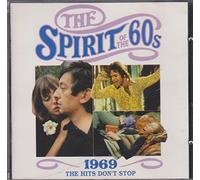 various - various - spirit of the 60s CD 1969 hits don't stop