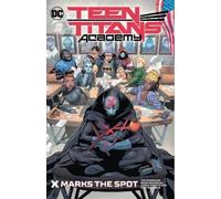 Various Various Teen Titans Academy Vol. 1: X Marks The Spot (Tascabile)
