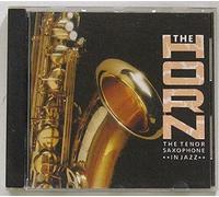 Artisti vari – The Horn – The Tenor Saxophone in Jazz – CD