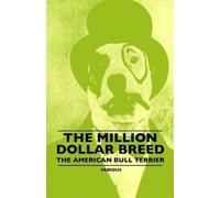 Various Various The Million Dollar Breed - The American Bull Terrier (Tascabile)