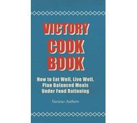 various Victory Cook Book - How To Eat Well, Live Well, Plan (Copertina rigida)