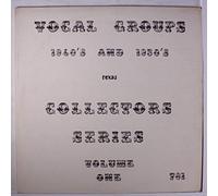VARIOUS - vocal groups 1940's and 1950's - collector series, vol. 1 LP
