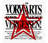 Various - Vorwärts und Nicht Vergessen