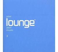 Various - Vv.Aa.-Your Lounge Your Music 3