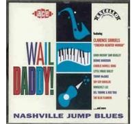 Various - Wail Daddy!Nashville Jump Blue