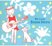 Various - We Love Bossa Nova