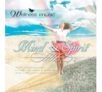 Various - Wellness Music: Mind & Spirit