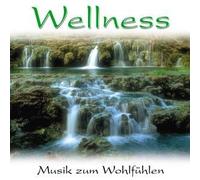 Various - Wellness: Musik Zum Wohlfühlen