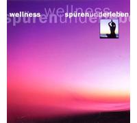 Various - Wellness,Spüren & Erleben