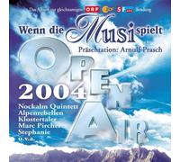 Various - Wenn die Musi Spielt-Open Air 2004