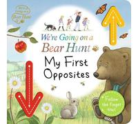 Various We're Going on a Bear Hunt: My First Opposites (Libro di cartone)