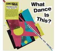 Various What Dance Is This? UK Post Punk Dancefloor Vol.1 (1979-1983) (Vinyl LP)