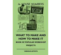 various What To Make And How To Make It - Book Of Popular Workshop P (Tascabile)