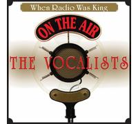 Various – When Radio Was King: the Vocal