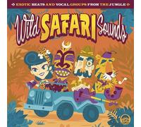 Various Wild Safari Sounds: Exotic Beats & Vocal Groups VINYL LP NUOVO