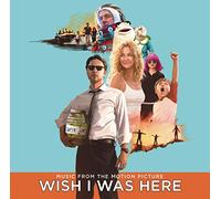 Various - Wish I Was Here (Music From The Motion Picture)