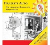 Various - Wissen! - Das erste Auto - Die heimliche Fahrt der Bertha Benz, Hörbuch für Kinder