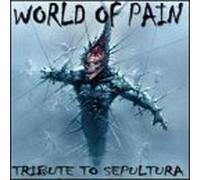 Various - World of Pain: Tribute to Sepu