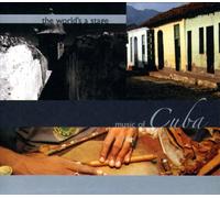 Various - World's a Stage: Music of Cuba