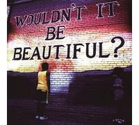 Various Wouldn't It Be Beautiful (CD)