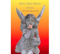Various Writers Short - Short Horror Stories, Horror Stories Under 5 (Tascabile)