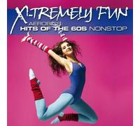 Various - X-Tremely Fun-Aerobics: Hits of the 60s