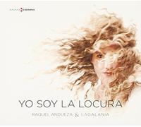 Raquel Andueza Yo Soy La Locura (CD) Album