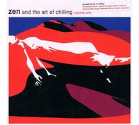 Various - Zen and the Art of Chilling 1