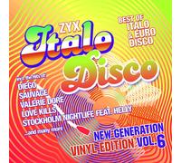 Sauvage, Diego, Love Kills, Stockholm Nightlife feat. Helly, Soulya ID, Valerie Dore - Zyx Italo Disco New Generation:Vinyl Edition Vol.6 [Import]