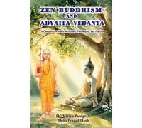 Varish Panigrahi Debi Prasad Dash Zen Buddhism and Advaita Vedanta (Tascabile)