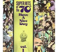 Varius Artists Super Hits of the '70's: Have a Nice Day Vol. 1 (CD)