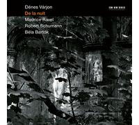 Denes Varjon – De La Nuit: Maurice Ravel / Robert Schumann / Bela B – CD
