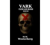 Vark: Flesh and Blood: 1
