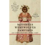 Varla A. Ventur Banshees, Werewolves, Vampires, and Other Creatures (Tascabile)