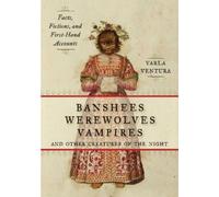 Varla A. Ventur Banshees, Werewolves, Vampires, and Other Creatures (Tascabile)