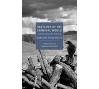 Varlam Shalamov Donald Rayfield Sketches of the Criminal World (Tascabile)