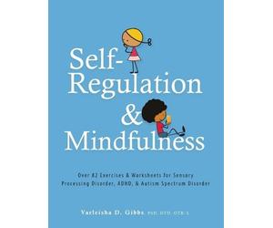 Varleisha Gibbs Self-Regulation and Mindfulness (Tascabile)