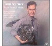 Varner,Tom - Jazz French Horn