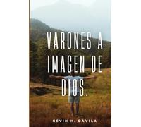 Varones a Imagen de Dios.