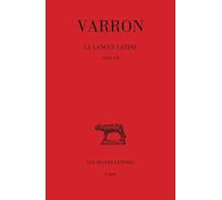 Varron. La Langue Latine (7): Tome 3, Livre VII