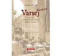 Libri Gianfranco Ferraris - Varsej D'antan (1871-1971). Notizie Dal Giornale Cit